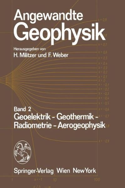Cover for H Militzer · Angewandte Geophysik: Band 2: Geoelektrik - Geothermik - Radiometrie - Aerophysik (Paperback Bog) (2011)