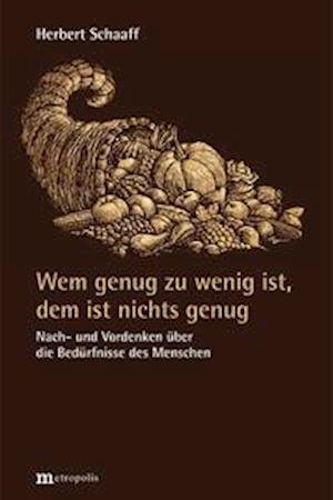 Cover for Herbert Schaaff · Wem genug zu wenig ist, dem ist nichts genug (Bog) (2021)