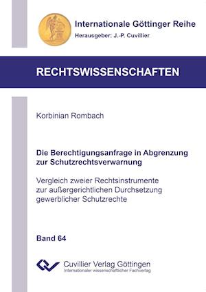 Cover for Korbinian Rombach · Die Berechtigungsanfrage in Abgrenzung zur Schutzrechtsverwarnung. Vergleich zweier Rechtsinstrumente zur außergerichtlichen Durchsetzung gewerblicher Schutzrechte (Paperback Book) (2015)