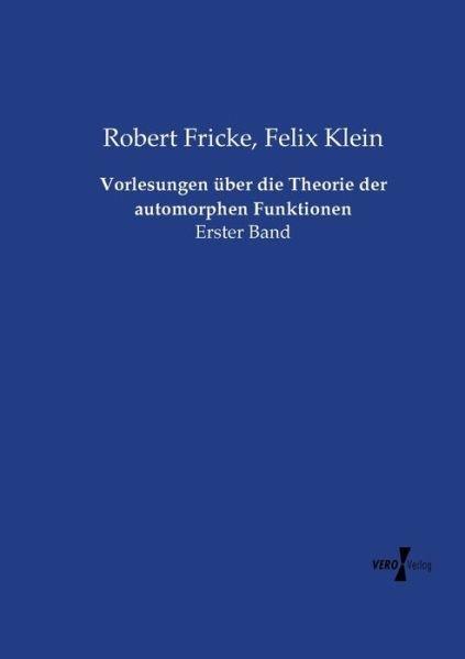 Cover for Fricke · Vorlesungen über die Theorie der (Bog) (2019)