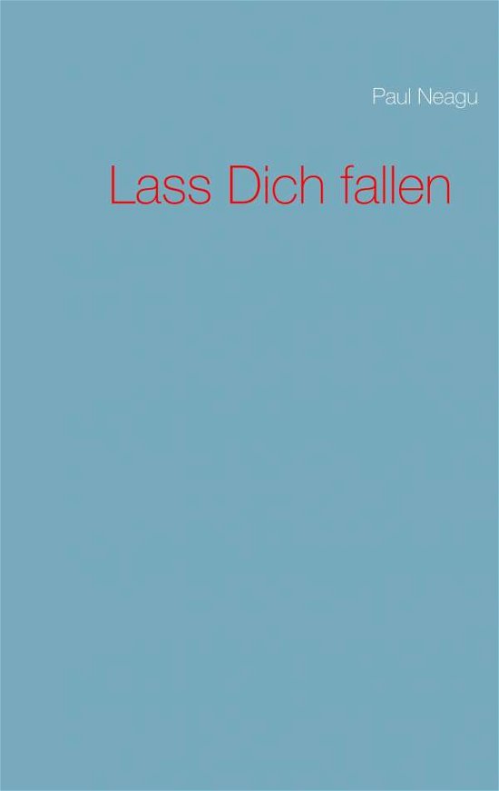 Cover for Neagu · Lass Dich fallen (Book) (2020)
