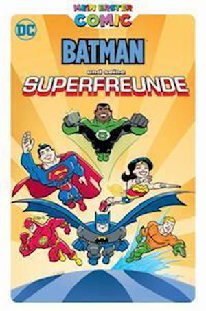 Cover for Sholly Fisch · Mein erster Comic: Batman und seine Superfreunde (Hardcover bog) (2022)