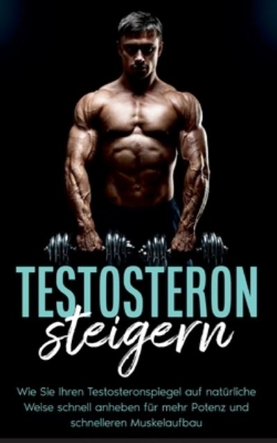 Cover for Mario Koehler · Testosteron steigern (Paperback Book) (2021)