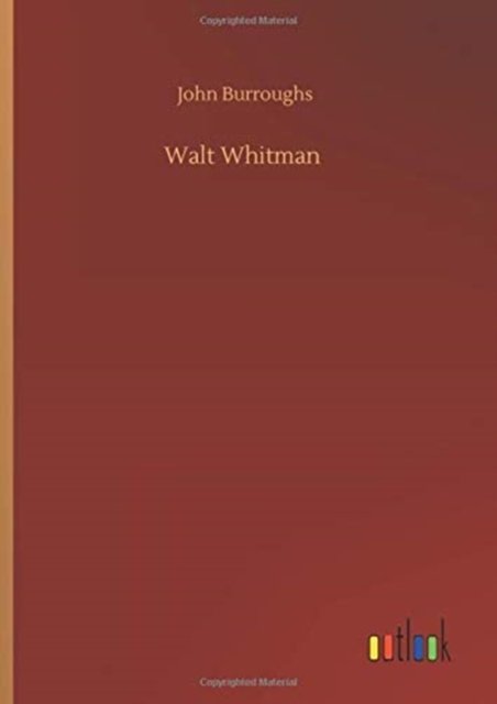 Cover for John Burroughs · Walt Whitman (Gebundenes Buch) (2020)