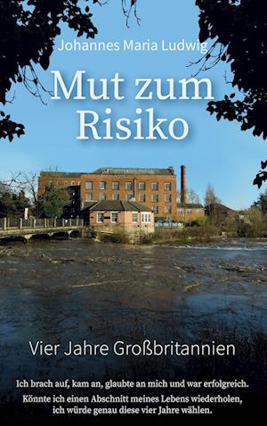 Cover for Johannes Maria Ludwig · Mut zum Risiko (Hardcover Book) (2022)