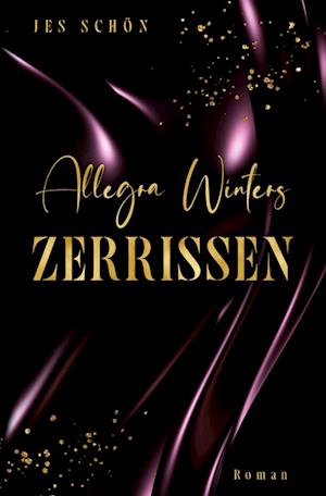 Cover for Jes Schön · Allegra Winters - Zerrissen (Book) (2023)