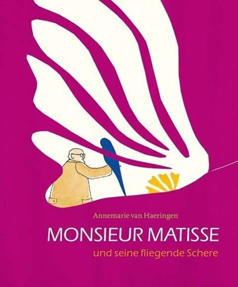 Cover for Annemarie Van Haeringen · Van Haeringen:Monsieur Matisse und sein (Buch)