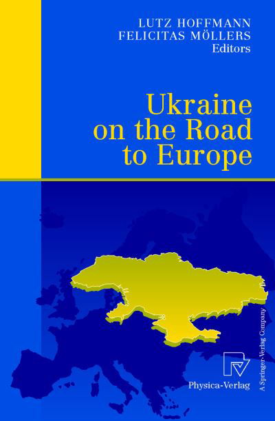 Cover for Lutz Hoffman · Ukraine on the Road to Europe (Paperback Book) [Softcover reprint of the original 1st ed. 2001 edition] (2001)
