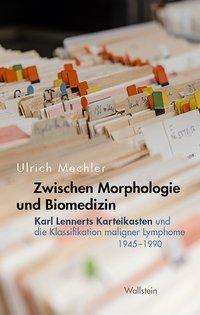 Cover for Mechler · Zwischen Morphologie und Biomed (Book)