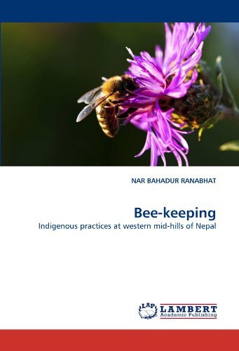 Cover for Nar Bahadur Ranabhat · Bee-keeping: Indigenous Practices at Western Mid-hills of Nepal (Paperback Bog) (2010)