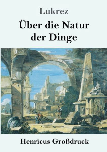 Cover for Lukrez · UEber die Natur der Dinge (Grossdruck) (Pocketbok) (2019)