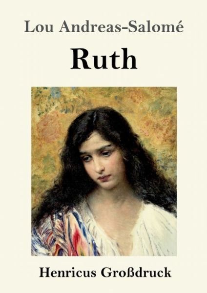 Cover for Lou Andreas-Salomé · Ruth (Grossdruck) (Paperback Book) (2019)