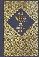 Cover for Max Weber · Politik als Beruf (Innbunden bok) (2022)