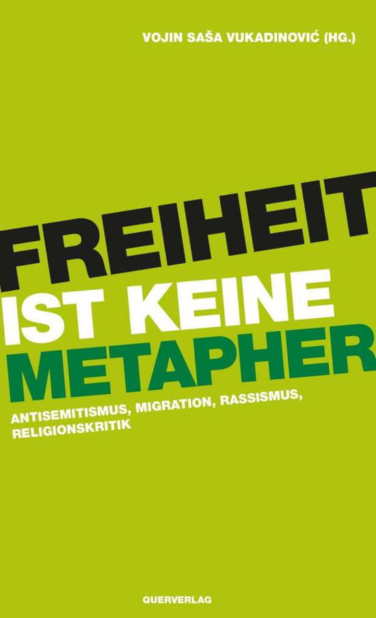 Cover for Vukadinovic · Freiheit ist keine Metapher (Book)