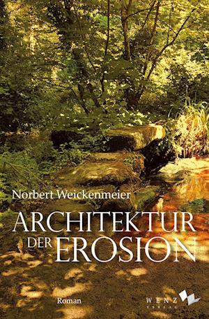 Cover for Norbert Weickenmeier · Architektur der Erosion (Book) (2023)