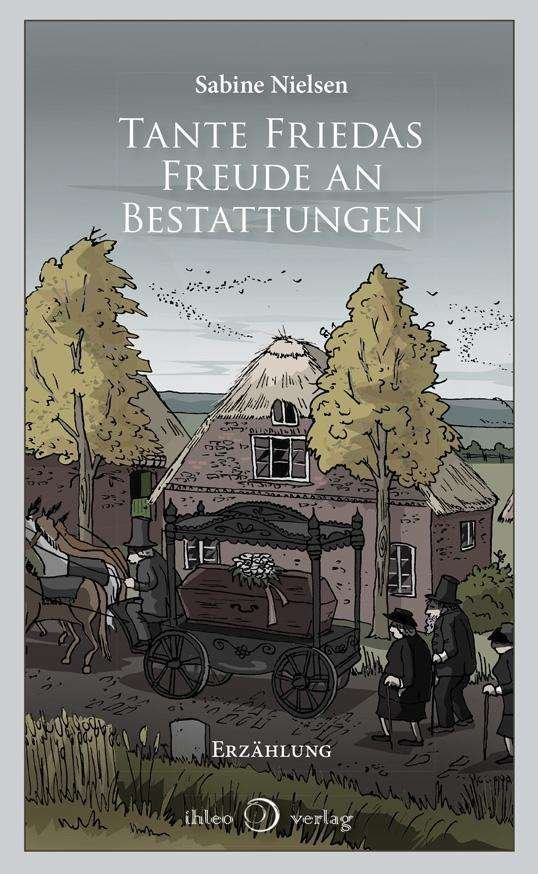Tante Friedas Freude an Bestatt - Nielsen - Boeken -  - 9783940926692 - 