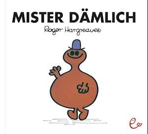 Cover for Roger Hargreaves · Mister Dämlich (Bog) (2012)