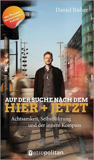 Cover for Daniel Rieber · Auf der Suche nach dem Hier + Jetzt (Book) (2023)