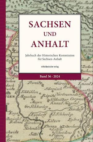 Cover for Historische Kommission für Sachsen-Anhalt · Sachsen und Anhalt (Book) (2024)