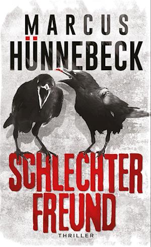 Cover for Marcus Hünnebeck · Schlechter Freund (Book) (2022)