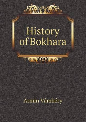 Cover for Ármin Vámbéry · History of Bokhara (Paperback Book) (2013)