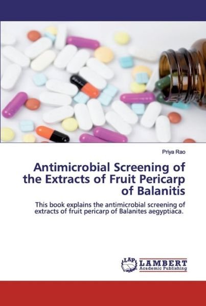 Antimicrobial Screening of the Extr - Rao - Livros -  - 9786202526692 - 16 de abril de 2020
