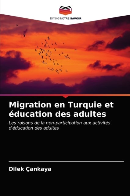 Cover for Dilek Çankaya · Migration en Turquie et education des adultes (Pocketbok) (2021)