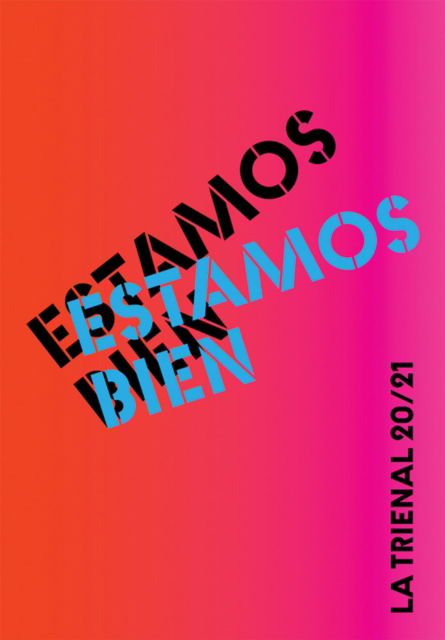 Cover for Aa.vv · Estamos Bien: La Trienal 20/21 (Paperback Book) (2022)