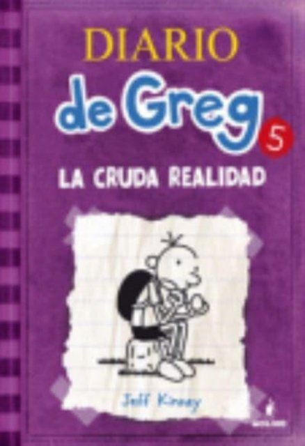 Cover for Jeff Kinney · La cruda realidad (Hardcover bog) (2011)