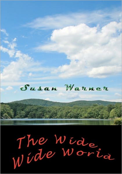 Cover for Susan Warner · The Wide Wide World (Paperback Book) (2009)