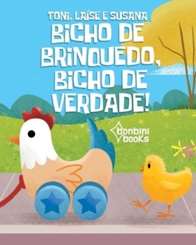 Cover for Toni · Bicho de Brinquedo, Bicho de Verdade (Paperback Bog) (2020)
