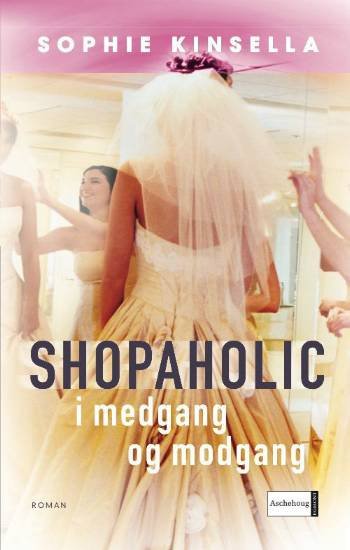 Cover for Sophie Kinsella · Shopaholic i medgang og modgang (bd. 3) (Hardcover bog) [3. udgave] (2007)