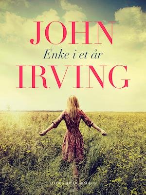 Cover for John Irving · Enke i et år (Sewn Spine Book) [4.º edición] (2020)
