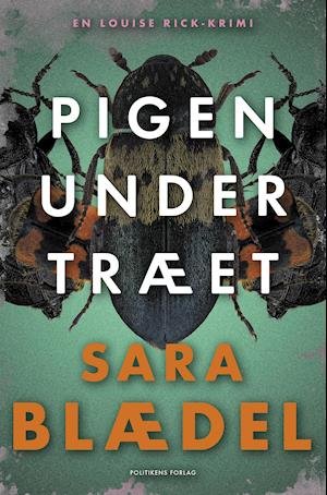 Cover for Sara Blædel · Louise Rick-serien: Pigen under træet (Indbundet Bog) [1. udgave] (2019)