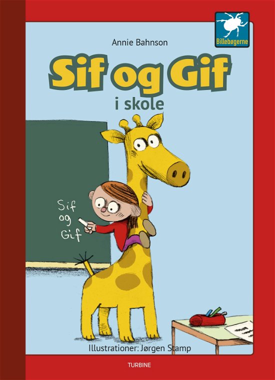 Billebøgerne: Sif og Gif - Sif og Gif i skole - Annie Bahnson - Böcker - Turbine - 9788740660692 - 5 februari 2020