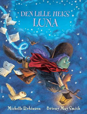 Cover for Michelle Robinson · Den lille heks Luna (Hardcover Book) [1º edição] (2021)