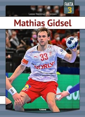 Cover for Lasse Højstrup Sørensen · Fakta 3: Mathias Gidsel (Innbunden bok) [1. utgave] (2022)