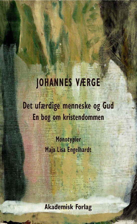 Cover for Johannes Værge · Det ufærdige menneske og Gud (Heftet bok) [1. utgave] (2019)