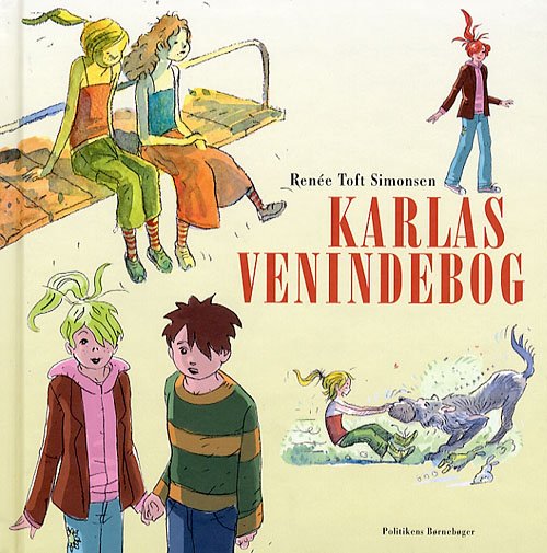 Cover for Renée Toft Simonsen · Politikens børnebøger: Karlas venindebog (Hardcover Book) [1.º edición] (2006)