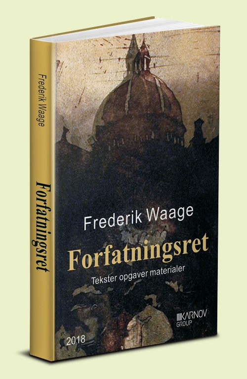 Cover for Frederik Waage · Forfatningsret - tekster, opgaver og materialer (Hæftet bog) [1. udgave] (2018)