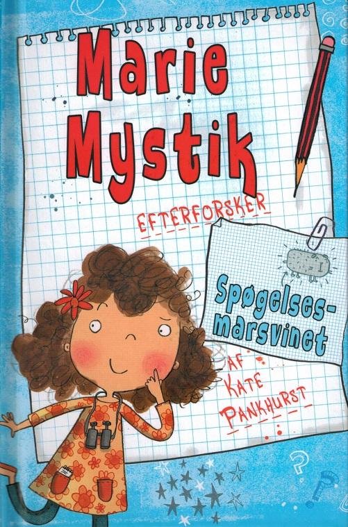 Cover for Kate Pankhurst · Marie Mystik efterforsker: Spøgelsesmarsvinet (Bound Book) [1er édition] [Indbundet] (2014)