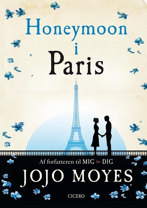 Cover for Jojo Moyes · Honeymoon i Paris (Indbundet Bog) [1. udgave] [Indbundet] (2014)