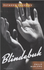 Cover for Raymond Chandler · Blindebuk (Hardcover Book) [1º edição] [Hardback] (2013)