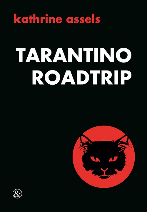 Cover for Kathrine Assels · Tarantino Roadtrip (Sewn Spine Book) [1st edition] (2020)