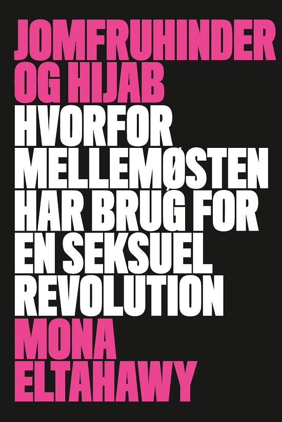Cover for Mona Eltahawy · Jomfruhinder og hijab (Indbundet Bog) [1. udgave] (2015)