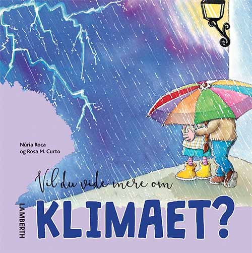 Cover for Núria Roca · Vil du vide mere om ...: Vil du vide mere om klimaet? (Bound Book) [1st edition] (2020)