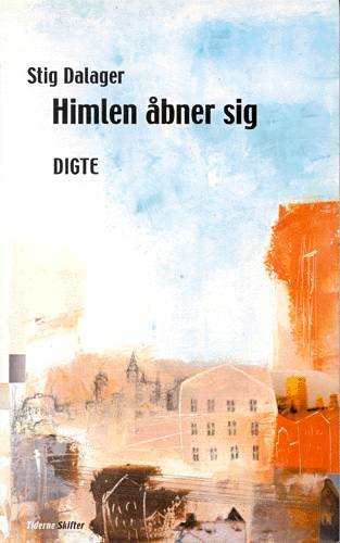 Cover for Stig Dalager · Himlen åbner sig (Heftet bok) [1. utgave] (2000)