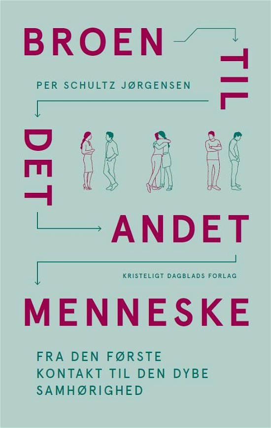 Cover for Per Schultz Jørgensen · Broen til det andet menneske (Heftet bok) [1. utgave] (2016)