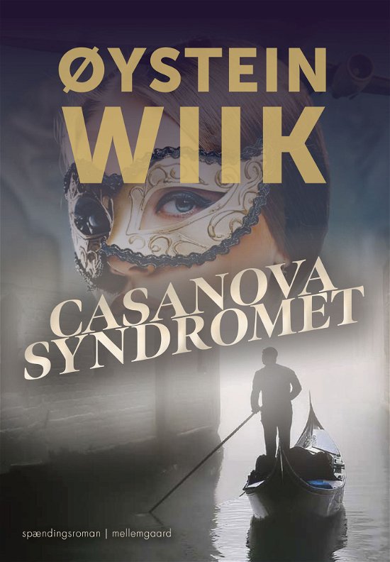 Øystein Wiik · Casanovasyndromet (Sewn Spine Book) [1. wydanie] (2024)