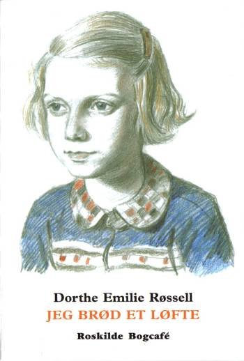 Cover for Dorthe Emilie Røssell · Jeg brød et løfte (Heftet bok) [1. utgave] (2007)